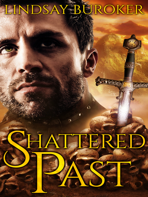 Title details for Shattered Past by Lindsay Buroker - Available